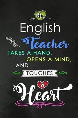 Book cover for An English Teacher takes a Hand and touches a Heart