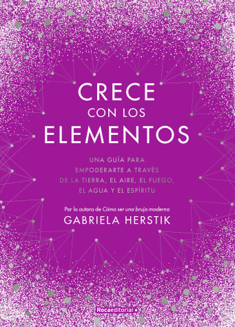 Book cover for Crece con los elementos / Bewitching the Elements