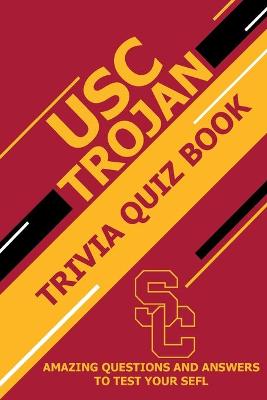 Book cover for USC Trojan Trivia Quiz Book