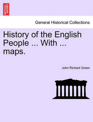 Book cover for History of the English People ... with ... Maps.