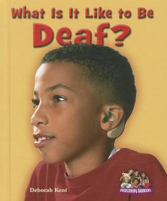 Book cover for What Is It Like to Be Deaf?