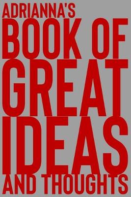 Book cover for Adrianna's Book of Great Ideas and Thoughts