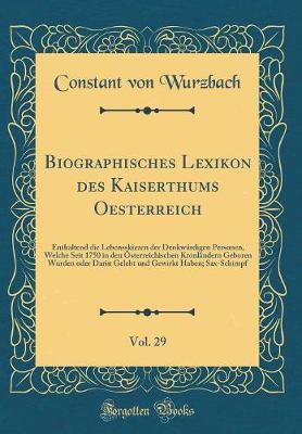 Book cover for Biographisches Lexikon Des Kaiserthums Oesterreich, Vol. 29