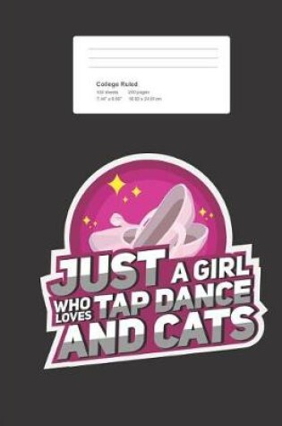 Cover of Just A Girl Who Loves Tap Dance and Cats