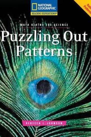 Cover of Reading Expeditions (Science: Math Behind the Science): Puzzling Out Patterns