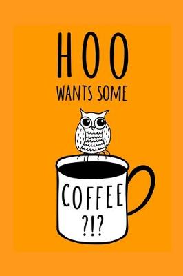 Book cover for Hoo Wants Some Coffee?!?
