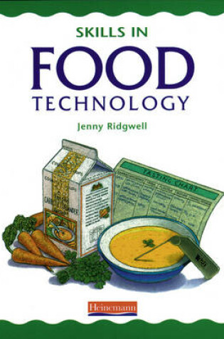 Cover of Skills in Food Technology Pupil Book