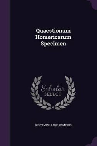 Cover of Quaestionum Homericarum Specimen