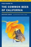 Book cover for Field Guide to the Common Bees of California