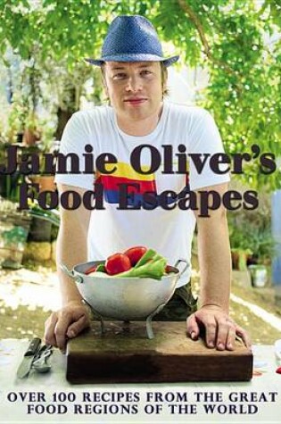Cover of Jamie Oliver's Food Escapes