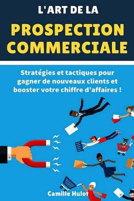 Book cover for L'art de la prospection commerciale