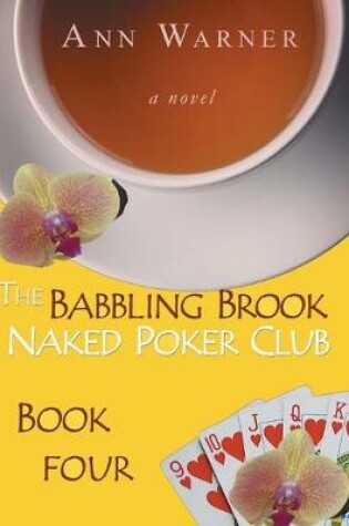 Cover of The Babbling Brook Naked Poker Club - Book Four