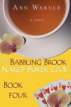 Book cover for The Babbling Brook Naked Poker Club - Book Four