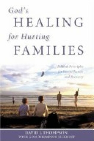 Cover of God's Healing for Hurting Families
