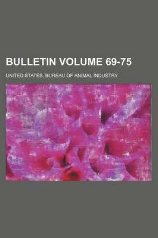 Cover of Bulletin Volume 69-75