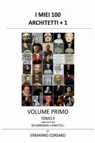 Cover of I Miei 100 Architetti + 1 - Volume I - Tomo II