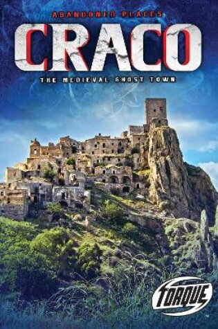 Cover of Craco: The Medieval Ghost Town