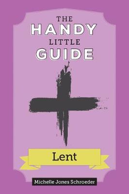 Book cover for The Handy Little Guide to Lent