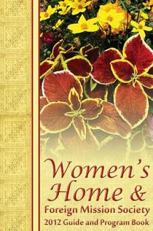 Cover of 2012 Women's Home and Foreign Missions