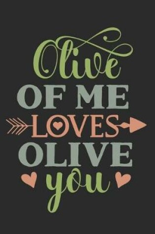 Cover of Olive Of Me Loves Olive You