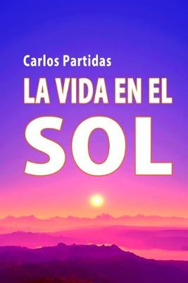 Cover of La Vida En El Sol