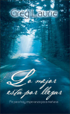 Book cover for Lo Mejor Esta Por Llegar