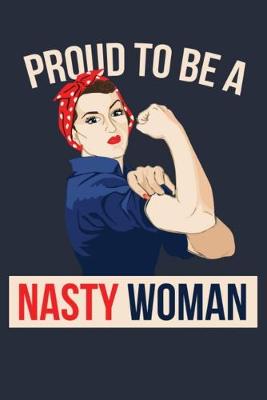 Book cover for Proud to be a Nasty women