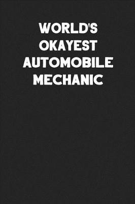 Book cover for World's Okayest Automobile Mechanic