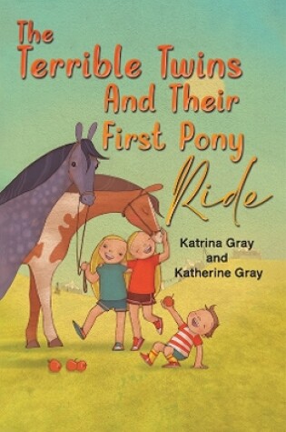 Cover of The Terrible Twins And Their First Pony Ride