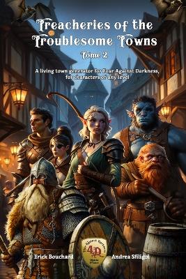 Book cover for Treacheries of the Troublesome Towns, Tome II