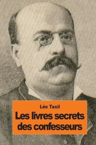 Cover of Les livres secrets des confesseurs