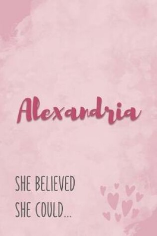 Cover of Alexandria She Believe She Could