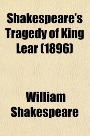 Cover of Shakespeare's Tragedy of King Lear (1896)