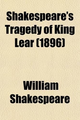 Book cover for Shakespeare's Tragedy of King Lear (1896)