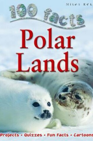 Cover of 100 Facts Polar Lands