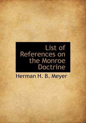 Book cover for List of References on the Monroe Doctrine