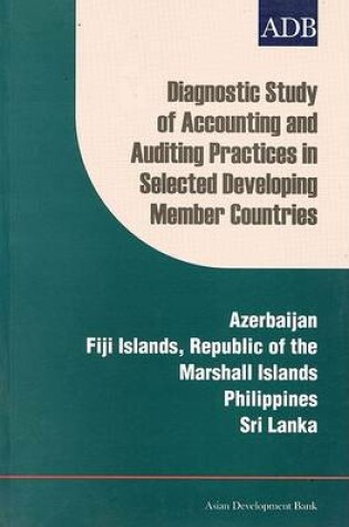 Cover of Diagnostic Study of Accounting and Auditing Practices in Selected Developing Member Countries