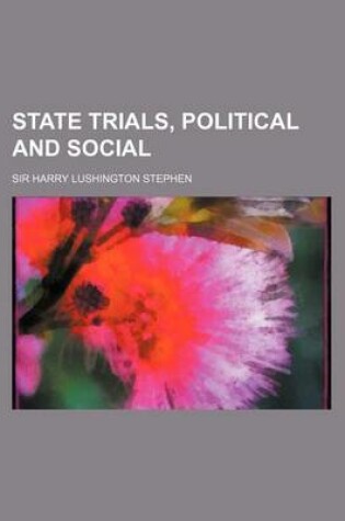 Cover of State Trials, Political and Social Volume 3