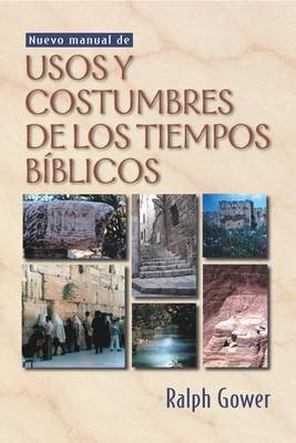 Book cover for Nuevo Manual de Usos Y Costumbres de Los Tiempos Biblicos