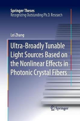 Book cover for Ultra-Broadly Tunable Light Sources Based on the Nonlinear Effects in Photonic Crystal Fibers