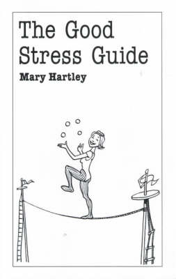 Cover of The Good Stress Guide