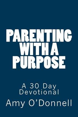 Book cover for Parenting with a Purpose