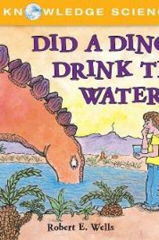 Cover of Did Dinosaurs Drink This Water