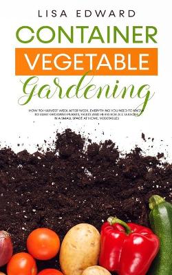 Book cover for Container Vegetable Gardening