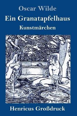 Book cover for Ein Granatapfelhaus (Großdruck)