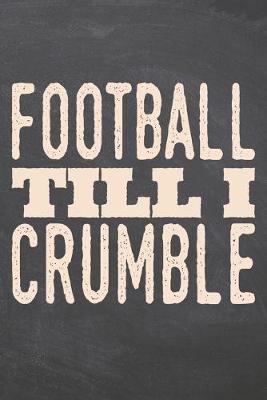 Book cover for Football till i Crumble