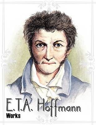 Book cover for E.T.A Hoffmann: Works