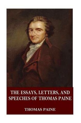 Cover of The Essays, Letters, and Speeches of Thomas Paine