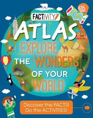 Book cover for Factivity Atlas Explore the Wonders of Your World