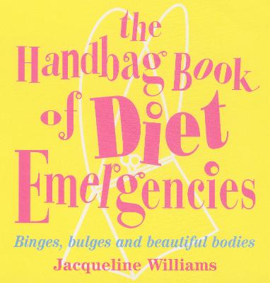 Book cover for The Handbag Book Of Diet Emergencies